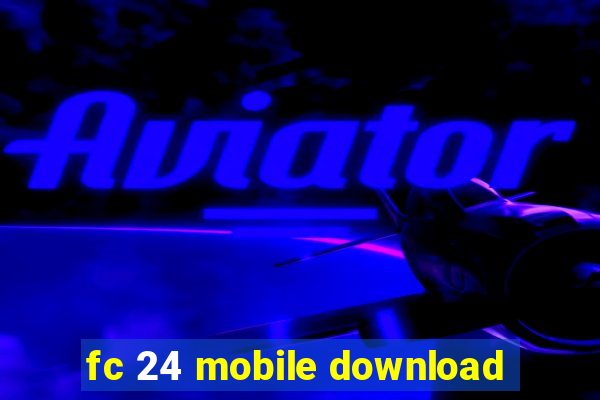 fc 24 mobile download